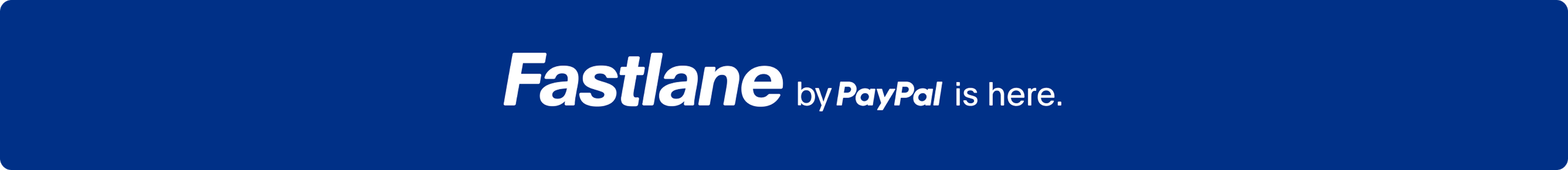 Fastlane by PayPal is here