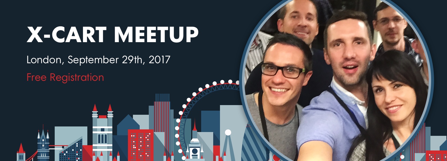 X-Cart UK Meetup, Sept 29, 2017. Place, Team & Partners are All Set. What about you?
