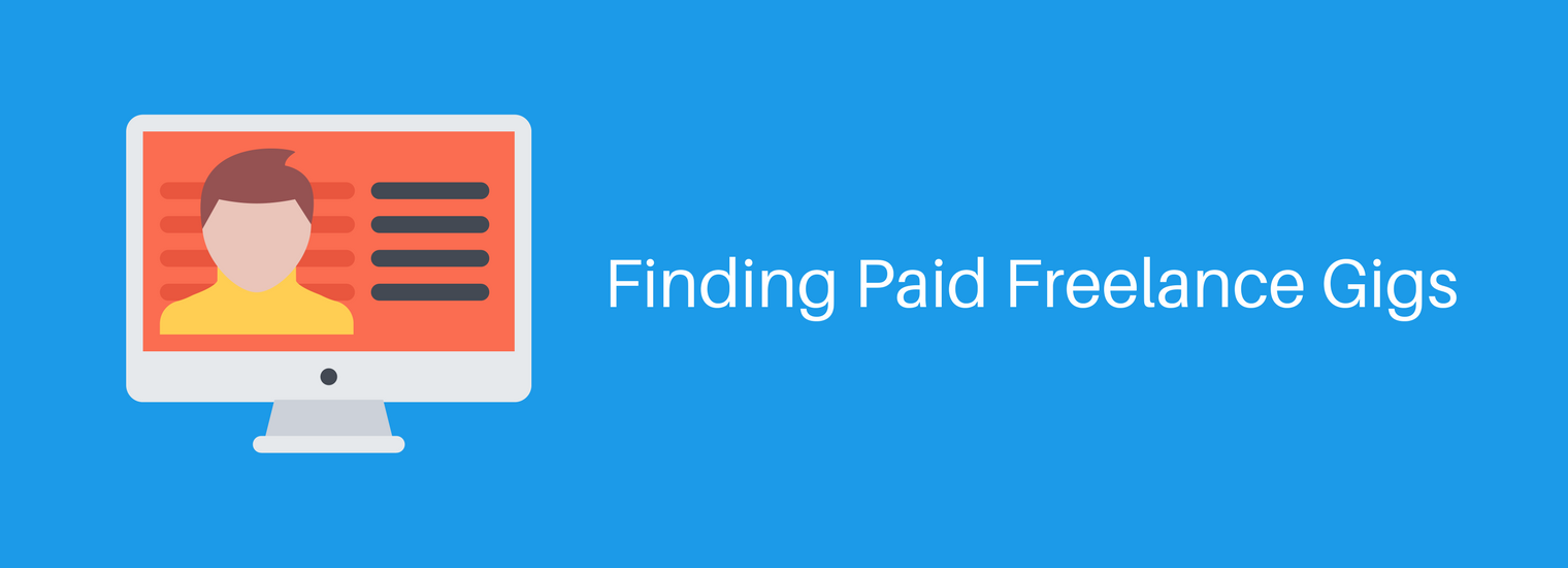 Finding Paid Freelance Gigs