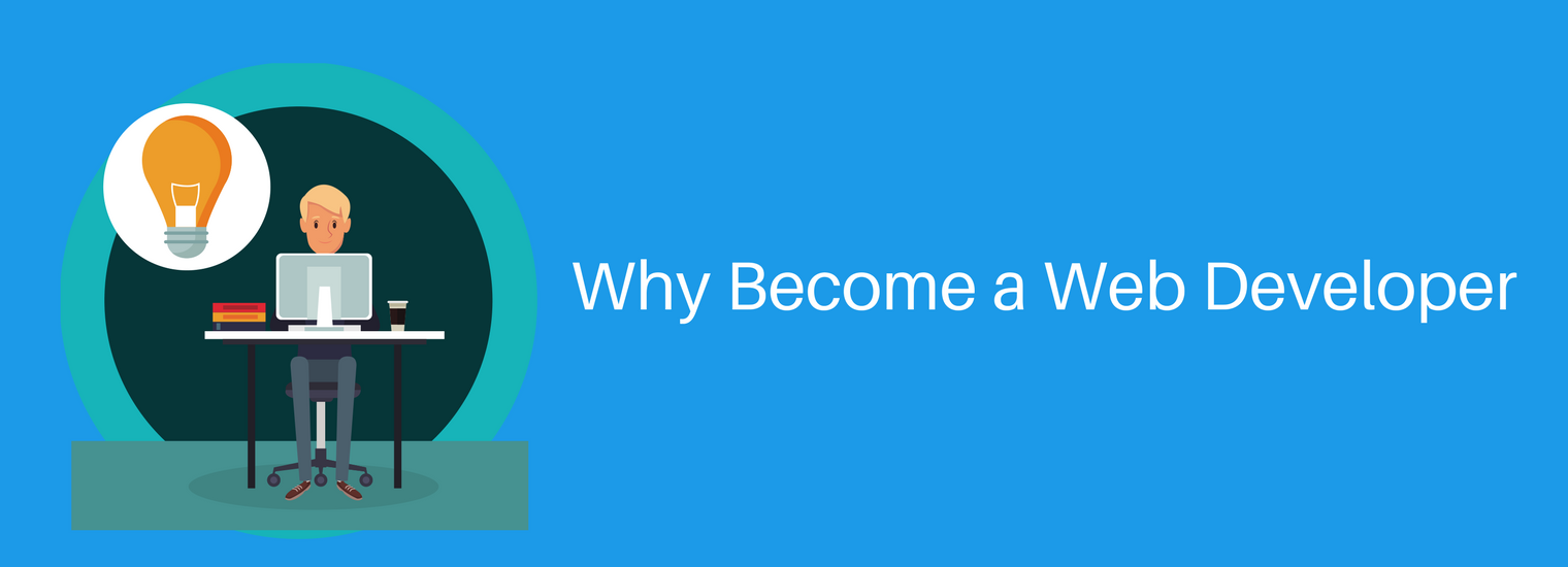 Why Become a Web Developer